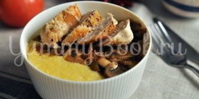 Рецепт кукурузной каши с курицей и грибами