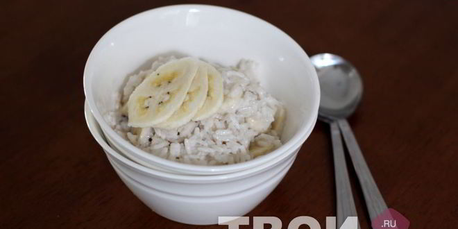 Рецепт рисовой каши на кокосовом молоке с бананом